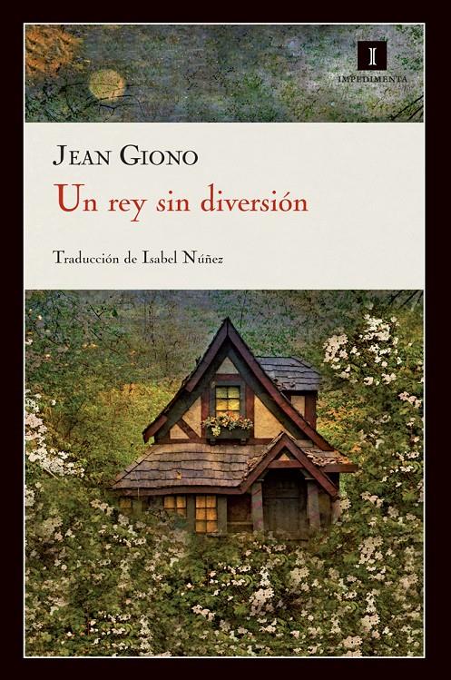 UN REY SIN DIVERSIÓN | 9788415130222 | GIONO, JEAN | Llibreria Online de Banyoles | Comprar llibres en català i castellà online