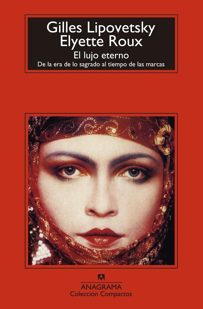 LUJO ETERNO, EL | 9788433977533 | LIPOVETSKY, GILLES/ROUX, ELYETTE | Llibreria Online de Banyoles | Comprar llibres en català i castellà online