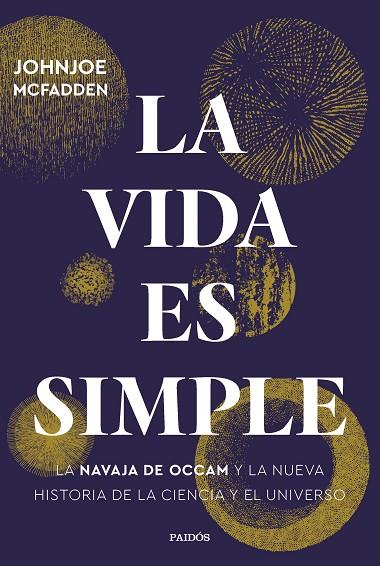 LA VIDA ES SIMPLE | 9788449339769 | MCFADDEN, JOHNJOE | Llibreria Online de Banyoles | Comprar llibres en català i castellà online