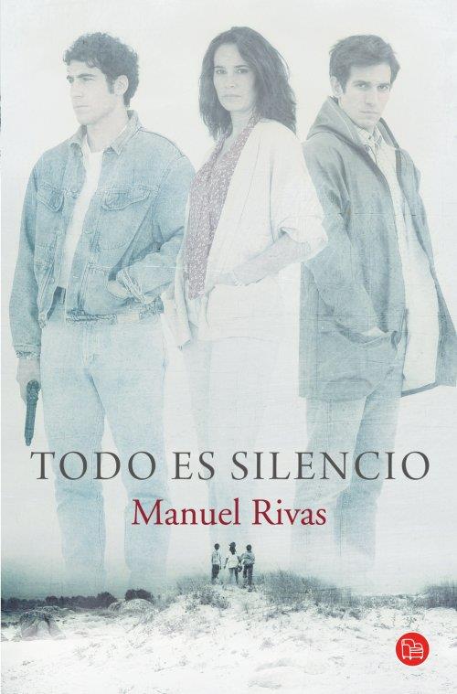 TODO ES SILENCIO (PELÍCULA) (BOLSILLO) | 9788466326339 | RIVAS, MANUEL | Llibreria Online de Banyoles | Comprar llibres en català i castellà online