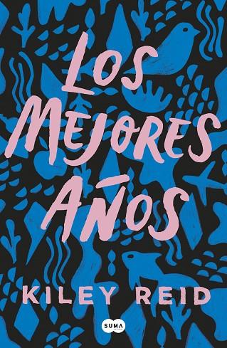 MEJORES AÑOS, LOS | 9788491295174 | REID, KILEY | Llibreria Online de Banyoles | Comprar llibres en català i castellà online