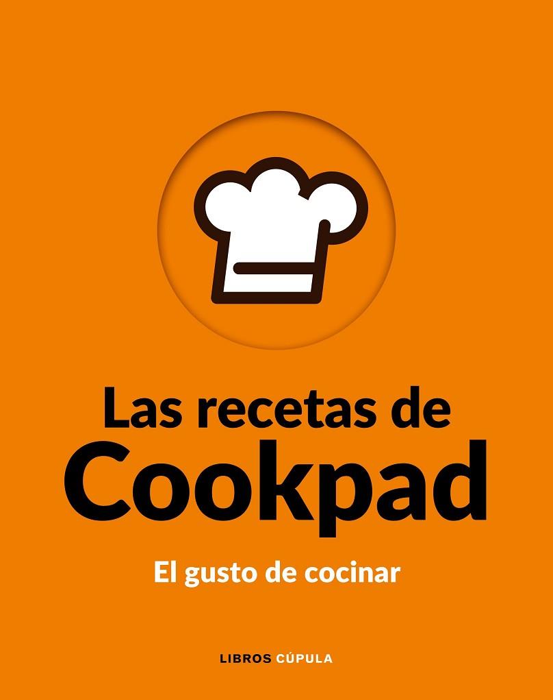 RECETAS DE COOKPAD, LAS | 9788448026776 | COOKPAD S.L. | Llibreria Online de Banyoles | Comprar llibres en català i castellà online