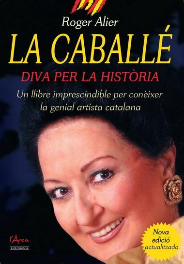 CABALLE. DIVA PER LA HISTORIA, LA | 9788493842635 | ALIER, ROGER | Llibreria Online de Banyoles | Comprar llibres en català i castellà online