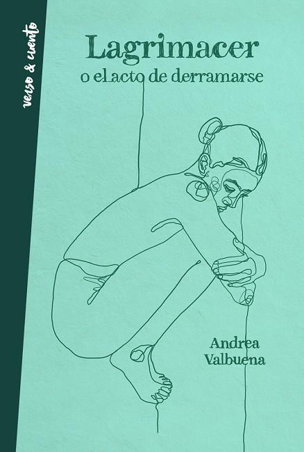 LAGRIMACER O EL ACTO DE DERRAMARSE | 9788403521957 | VALBUENA, ANDREA | Llibreria Online de Banyoles | Comprar llibres en català i castellà online