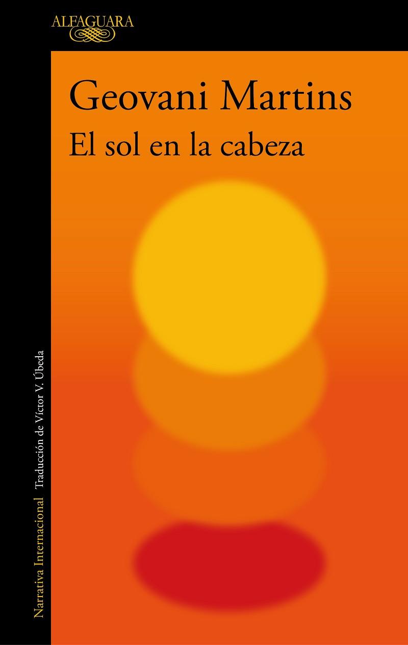 EL SOL EN LA CABEZA | 9788420434834 | MARTINS, GEOVANI | Llibreria Online de Banyoles | Comprar llibres en català i castellà online