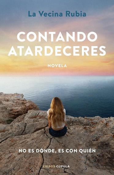 CONTANDO ATARDECERES | 9788448031121 | LA VECINA RUBIA | Llibreria Online de Banyoles | Comprar llibres en català i castellà online