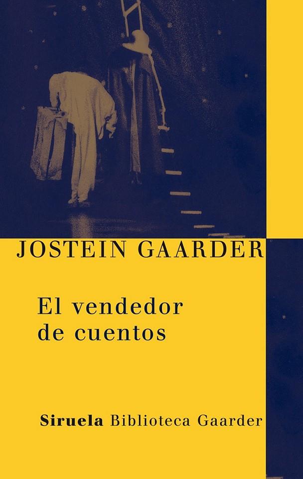 VENDEDOR DE CUENTOS, EL | 9788498413700 | GAARDER, JOSTEIN | Llibreria Online de Banyoles | Comprar llibres en català i castellà online