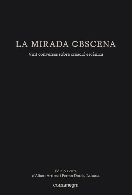 LA MIRADA OBSCENA | 9788417188153 | VARIS | Llibreria Online de Banyoles | Comprar llibres en català i castellà online