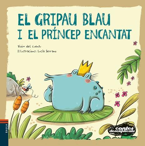 EL GRIPAU BLAU I EL PRÍNCEP ENCANTAT | 9788447941483 | VIVIM DEL CUENTU | Llibreria Online de Banyoles | Comprar llibres en català i castellà online