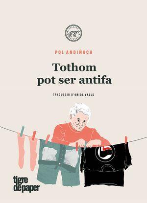 TOTHOM POT SER ANTIFA | 9788416855957 | ANDIÑACH, POL | Llibreria Online de Banyoles | Comprar llibres en català i castellà online