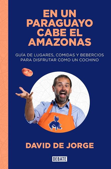 EN UN PARAGUAYO CABE EL AMAZONAS | 9788419642097 | DE JORGE, DAVID | Llibreria Online de Banyoles | Comprar llibres en català i castellà online