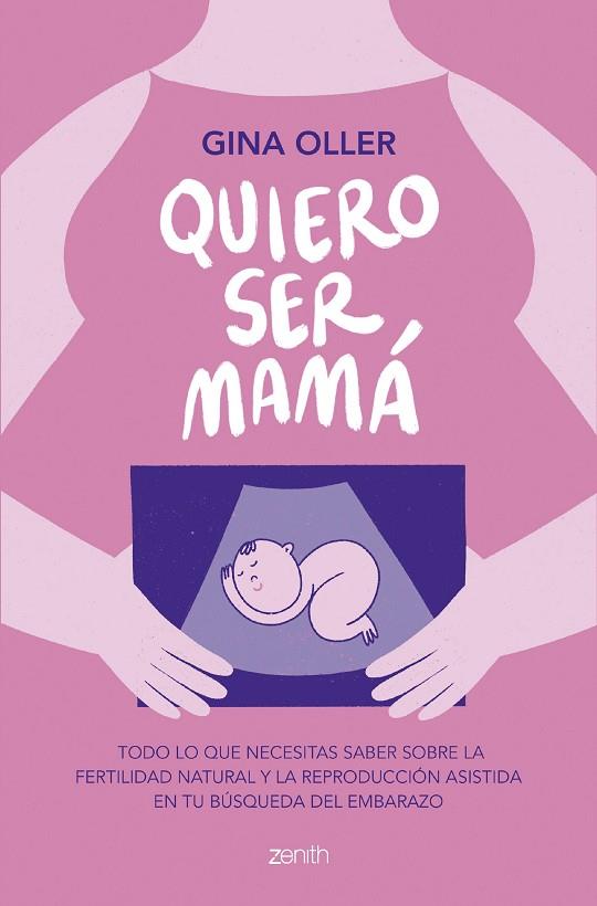 QUIERO SER MAMÁ | 9788408281450 | OLLER, GINA | Llibreria Online de Banyoles | Comprar llibres en català i castellà online