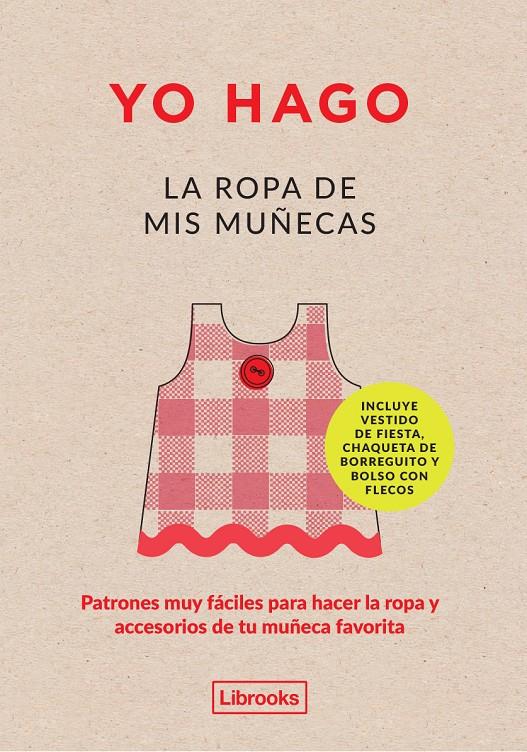 YO HAGO LA ROPA DE MIS MUÑECAS | 9788494338878 | SCOTT-SMITH, LOUISSE/VAUX, GEORGIA | Llibreria Online de Banyoles | Comprar llibres en català i castellà online