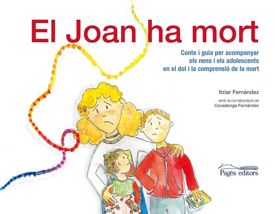JOAN HA MORT, EL | 9788499753744 | FERNÁNDEZ HURTADO, ITZIAR | Llibreria Online de Banyoles | Comprar llibres en català i castellà online