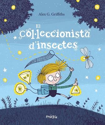 EL COL·LECCIONISTA D’INSECTES | 9788417272715 | G. GRIFFITHS, ALEX | Llibreria Online de Banyoles | Comprar llibres en català i castellà online
