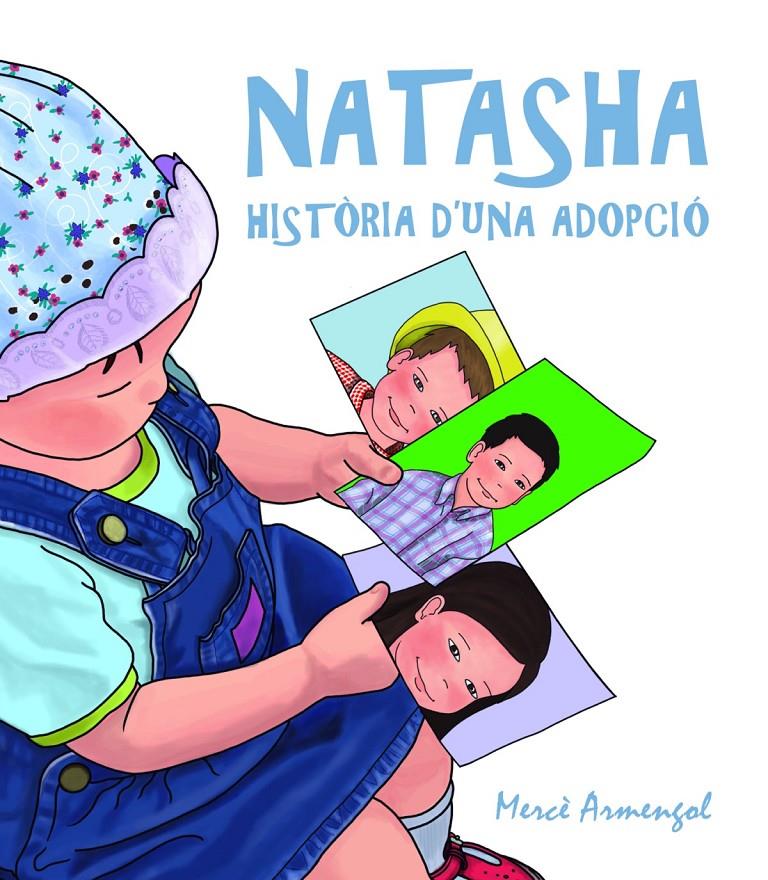 NATASHA, HISTÒRIA D'UNA ADOPCIÓ | 9788460659594 | ARMENGOL TATJÉ, Mª MERCÈ | Llibreria Online de Banyoles | Comprar llibres en català i castellà online