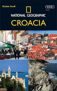 CROACIA. GUIAS AUDI | 9788482985398 | GEOGRAPHIC, NATIONAL | Llibreria Online de Banyoles | Comprar llibres en català i castellà online