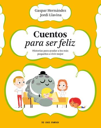 CUENTOS PARA SER FELIZ | 9788492766369 | HERNÁNDEZ, GASPAR / LLAVINA, JORDI | Llibreria Online de Banyoles | Comprar llibres en català i castellà online