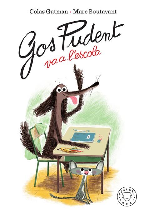 GOS PUDENT VA A L'ESCOLA | 9788417552473 | GUTMAN, COLAS | Llibreria Online de Banyoles | Comprar llibres en català i castellà online