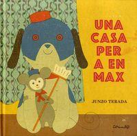 CASA PER A EN MAX, UNA | 9788484705253 | TERADA, JUNZO | Llibreria Online de Banyoles | Comprar llibres en català i castellà online
