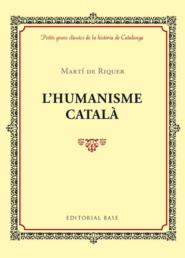 HUMANISME CATALÀ, L' | 9788416587407 | RIQUER I MORERA, MARTÍ DE | Llibreria Online de Banyoles | Comprar llibres en català i castellà online