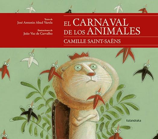 EL CARNAVAL DE LOS ANIMALES | 9788413430652 | ABAD, JOSÉ ANTONIO | Llibreria Online de Banyoles | Comprar llibres en català i castellà online