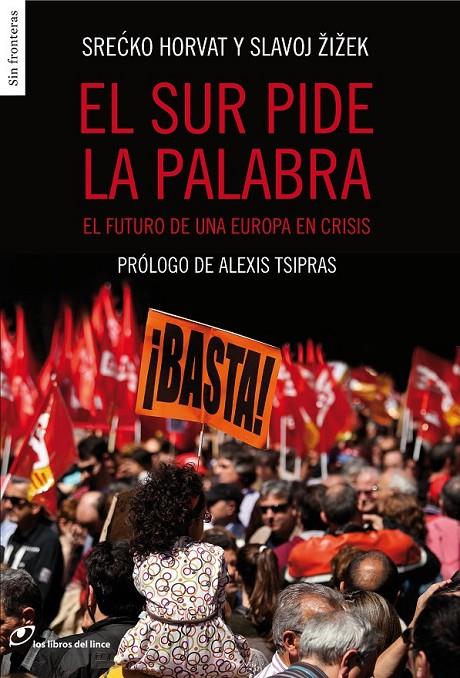 SUR PIDE LA PALABRA EL | 9788415070399 | ZIZEK, SLAVOJ/TSIPRAS, ALEXIS | Llibreria L'Altell - Llibreria Online de Banyoles | Comprar llibres en català i castellà online - Llibreria de Girona
