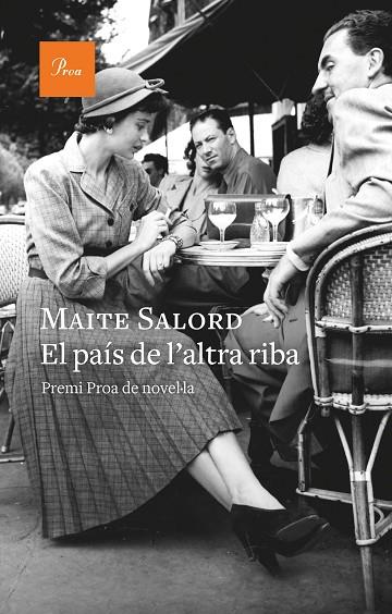EL PAÍS DE L'ALTRA RIBA | 9788475889092 | SALORD, MAITE | Llibreria Online de Banyoles | Comprar llibres en català i castellà online