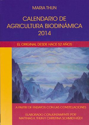 CALENDARIO DE LA AGRICULTURA BIODINÁMICA 2014 | 9788492843381 | THUN, MARIA | Llibreria L'Altell - Llibreria Online de Banyoles | Comprar llibres en català i castellà online - Llibreria de Girona