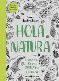 HOLA, NATURA | 9788494516788 | CHAKRABARTI, NINA | Llibreria Online de Banyoles | Comprar llibres en català i castellà online
