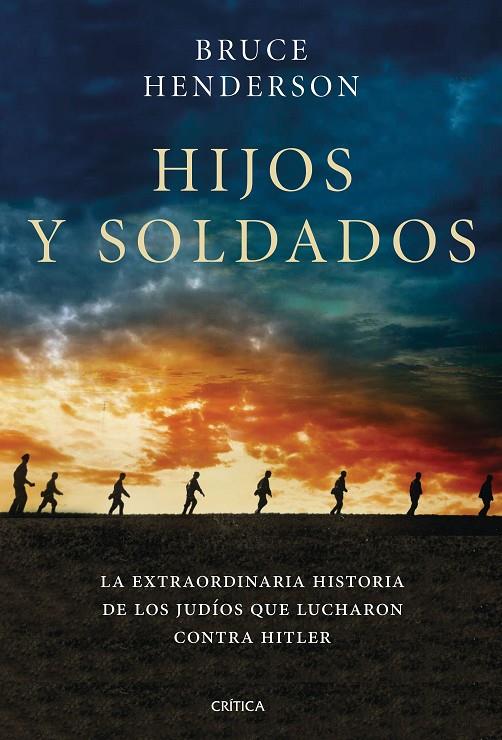 HIJOS Y SOLDADOS | 9788491990611 | HENDERSON, BRUCE | Llibreria Online de Banyoles | Comprar llibres en català i castellà online