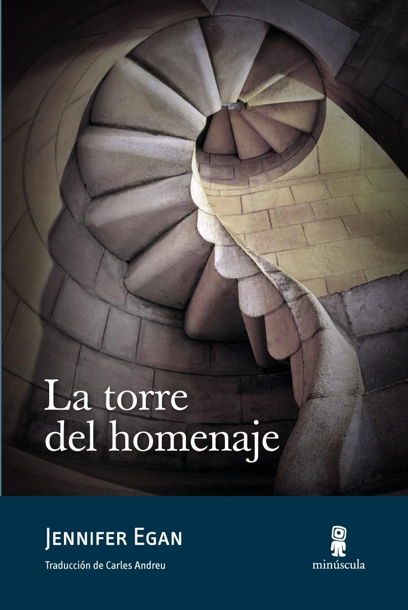 TORRE DEL HOMENAJE, LA | 9788495587985 | EGAN, JENNIFER | Llibreria Online de Banyoles | Comprar llibres en català i castellà online