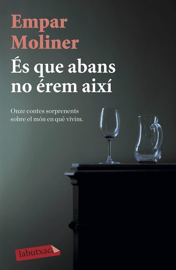 ÉS QUE ABANS NO ÉREM AIXÍ | 9788418572135 | MOLINER, EMPAR | Llibreria Online de Banyoles | Comprar llibres en català i castellà online
