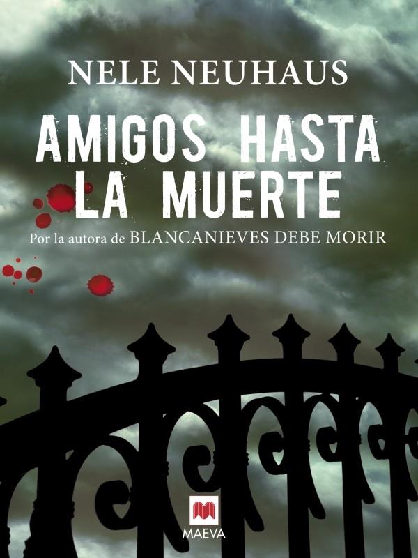 AMIGOS HASTA LA MUERTE | 9788415532538 | NEUHAUS, NELE | Llibreria Online de Banyoles | Comprar llibres en català i castellà online
