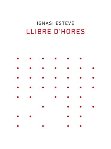 LLIBRE D'HORES | 9788418253003 | IGNASI ESTEVE | Llibreria Online de Banyoles | Comprar llibres en català i castellà online