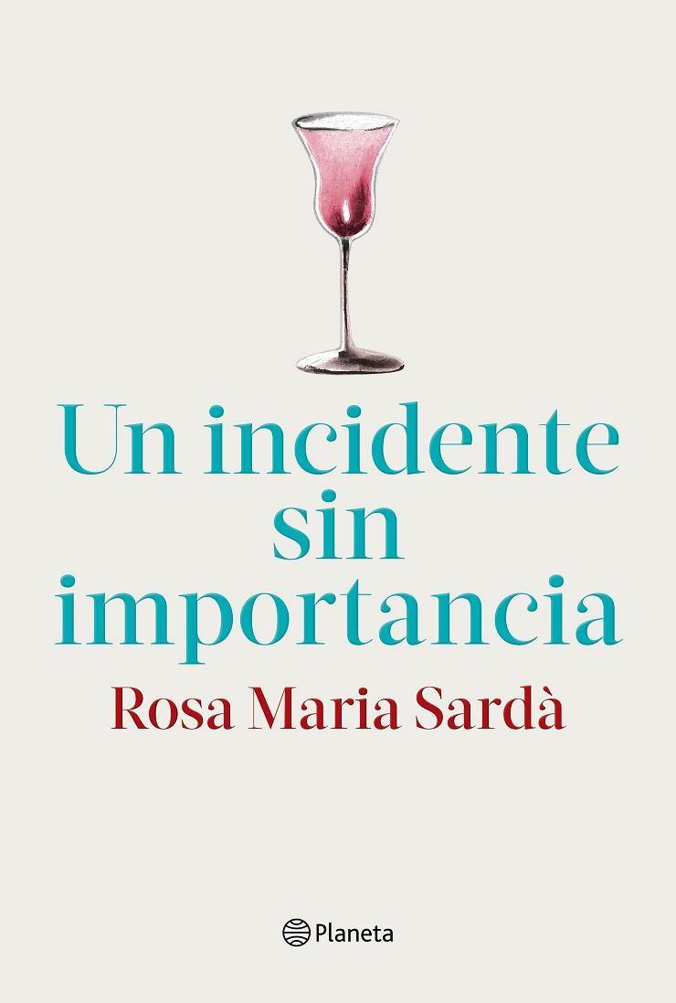 UN INCIDENTE SIN IMPORTANCIA | 9788408217268 | SARDÀ, ROSA M. | Llibreria Online de Banyoles | Comprar llibres en català i castellà online