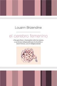CEREBRO FEMENINO, EL | 9788498673548 | BRIZENDINE, LOUANN | Llibreria Online de Banyoles | Comprar llibres en català i castellà online