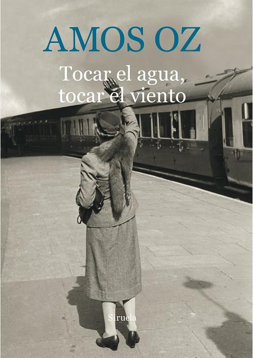TOCAR EL AGUA, TOCAR EL VIENTO | 9788416854059 | OZ, AMOS | Llibreria Online de Banyoles | Comprar llibres en català i castellà online