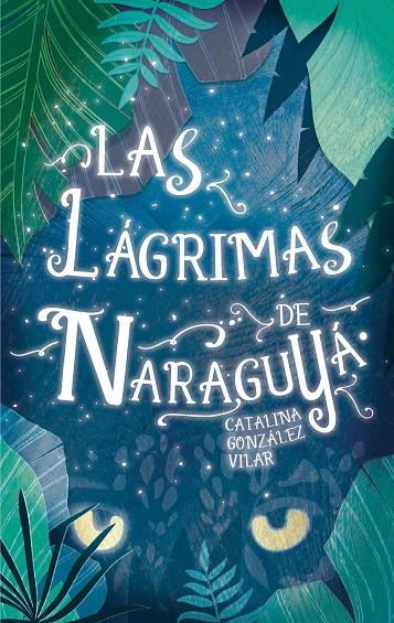 LAGRIMAS DE NARAGUYA, LAS | 9788467592092 | GONZÁLEZ VILAR, CATALINA | Llibreria Online de Banyoles | Comprar llibres en català i castellà online