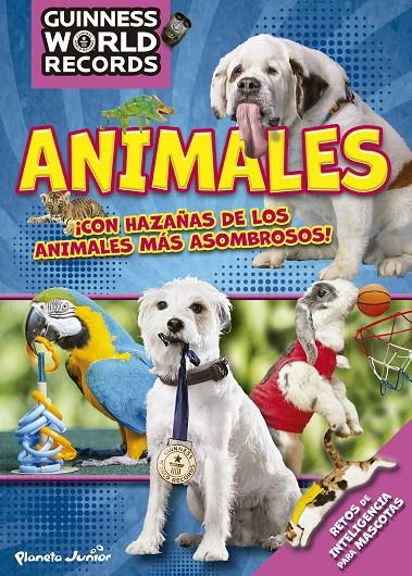GUINNESS WORLD RECORDS. ANIMALES | 9788408186878 | GUINNESS WORLD RECORDS | Llibreria Online de Banyoles | Comprar llibres en català i castellà online
