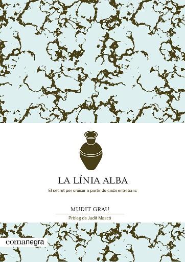 LA LÍNIA ALBA | 9788418022432 | GRAU, MUDIT | Llibreria Online de Banyoles | Comprar llibres en català i castellà online
