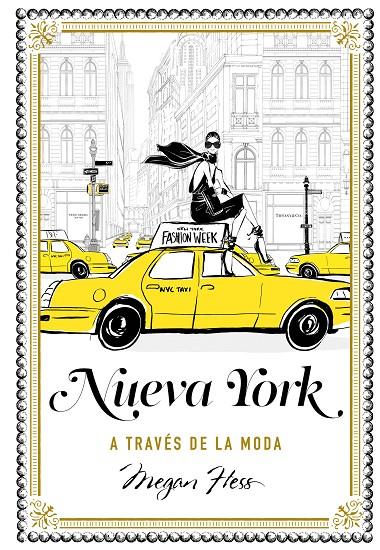 NUEVA YORK A TRAVÉS DE LA MODA | 9788416890286 | HESS, MEGAN | Llibreria Online de Banyoles | Comprar llibres en català i castellà online