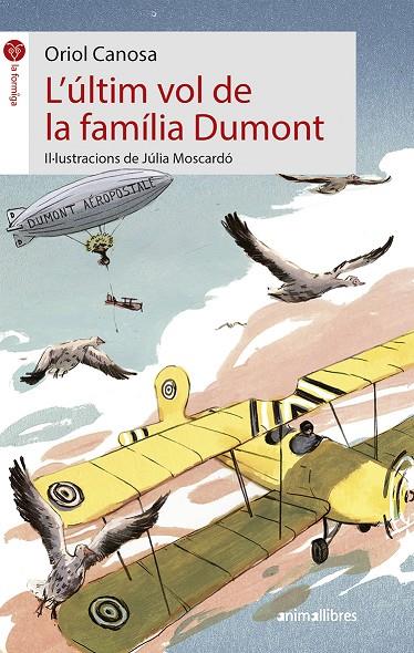 L'ÚLTIM VOL DE LA FAMÍLIA DUMONT | 9788417599126 | CANOSA MASLLORENS, ORIOL | Llibreria Online de Banyoles | Comprar llibres en català i castellà online