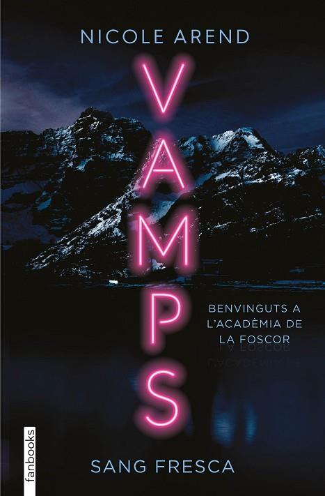 VAMPS. SANG FRESCA | 9788419150387 | AREND, NICOLE | Llibreria Online de Banyoles | Comprar llibres en català i castellà online