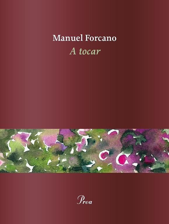 A TOCAR | 9788475888101 | FORCANO, MANUEL | Llibreria Online de Banyoles | Comprar llibres en català i castellà online