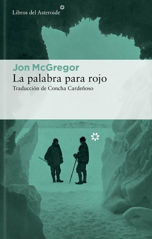 LA PALABRA PARA ROJO | 9788419089212 | MCGREGOR, JON | Llibreria Online de Banyoles | Comprar llibres en català i castellà online