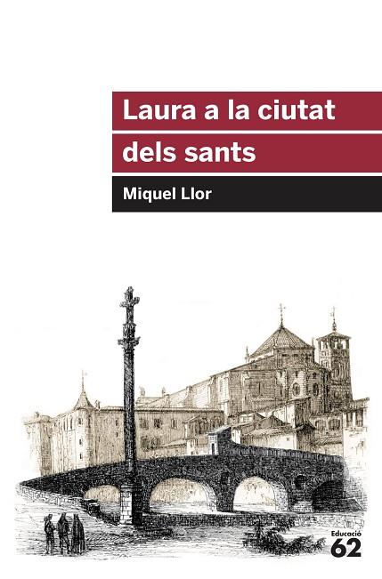 LAURA A LA CIUTAT DELS SANTS | 9788415954651 | LLOR FORCADA, MIQUEL | Llibreria Online de Banyoles | Comprar llibres en català i castellà online