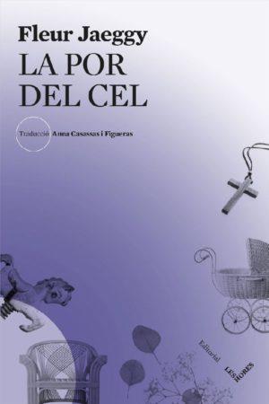 POR DEL CEL, LA | 9788494904936 | JAEGGY, FLEUR | Llibreria Online de Banyoles | Comprar llibres en català i castellà online