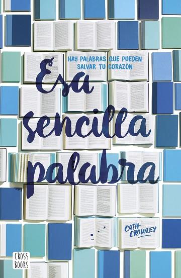 ESA SENCILLA PALABRA | 9788408193500 | CROWLEY, CATH | Llibreria Online de Banyoles | Comprar llibres en català i castellà online
