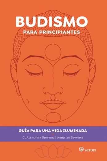 BUDISMO PARA PRINCIPIANTES | 9788419035585 | SIMPKINS , C. ALEXANDER Y ANNELLEN | Llibreria Online de Banyoles | Comprar llibres en català i castellà online